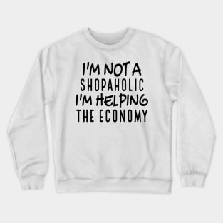 Shopaholic Shirt, Funny Gift for Shopper, Online Shopper, Shopping Addiction, Shopping Cardio, Born To Shop Tshirt Holiday Shopping Crewneck Sweatshirt